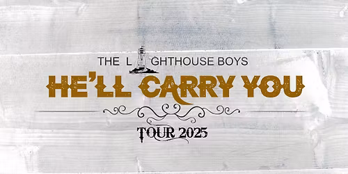 He'll Carry You Tour | Bloomington, CA