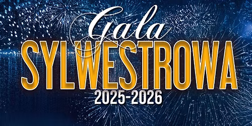 GALA SYLWESTROWA. Suwalska Orkiestra Kameralna oraz soli\u015bci: Justyna Rapacz i Pawe\u0142 Trojak