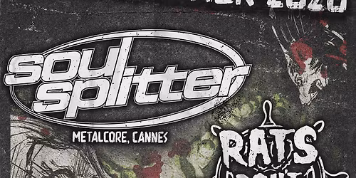 Soulsplitter + Rats Don't Sink@L'engrenage