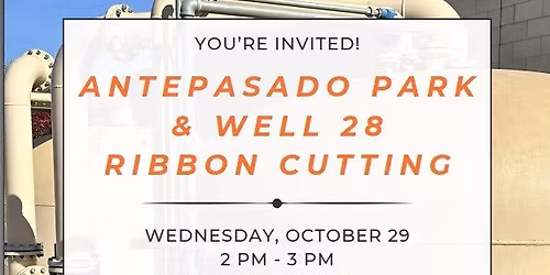 Antepasado Park & Well 28 Ribbon Cutting