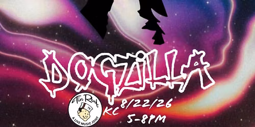 Dogzilla Live! @ Tin Roof KC 8\/22