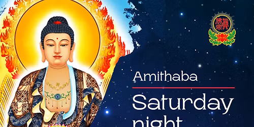 Amitabha Buddha group practice with Grandmaster (8pm PST)