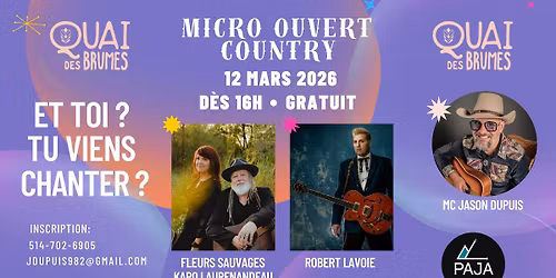 7e Micro ouvert country avec Fleurs Sauvages et Robert Lavoie et toi?