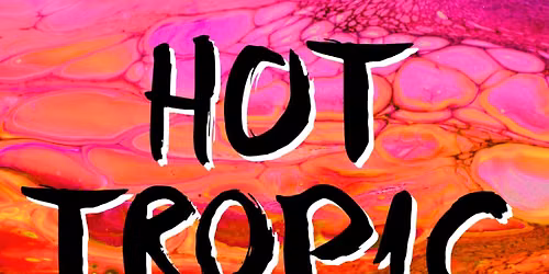 Hot Tropic \ud83c\udfdd\ufe0f