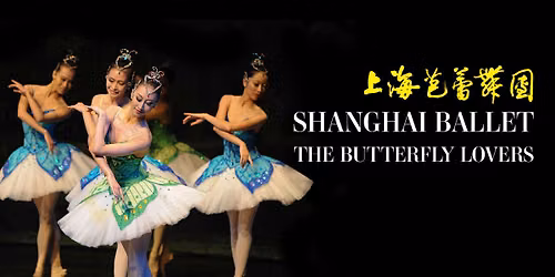 Shanghai Ballet Butterfly Lovers