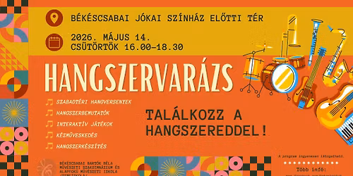 HANGSZERVAR\u00c1ZS - TAL\u00c1LKOZZ A HANGSZEREDDEL! - Szabadt\u00e9ri hangverseny, j\u00e1t\u00e9kok, hangszerk\u00e9sz\u00edt\u00e9s