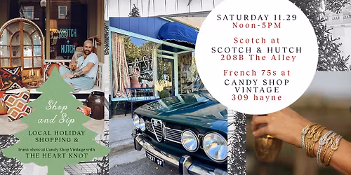 Holiday Sip & Shop With Scotch & Hutch and Candy Shop Vintage in Downtown Aiken