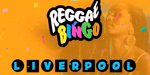Reggae Bingo - Liverpool - Sat 28th Feb