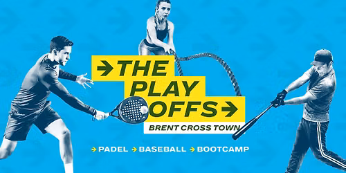 The Play-Offs at Brent Cross Town
