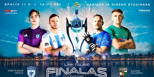 Kova d\u0117l trof\u0117jaus | Kretingos \u201eMinija\u201c \u2013 \u201eKauno \u017dalgiris\u201c | LFF taur\u0117s finalas