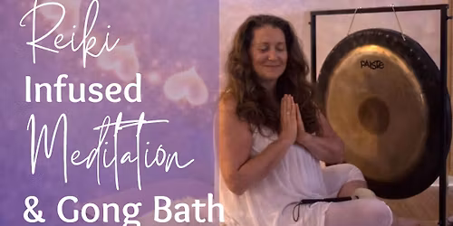 Reiki Meditation Infused with Sacred Sound - Love Donation Event