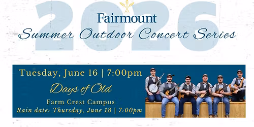 Fairmount Summer Concert Series Featuring Days of Old 