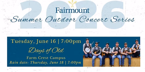 Fairmount Summer Concert Series Featuring Days of Old