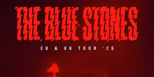 The Blue Stones Manchester Tickets