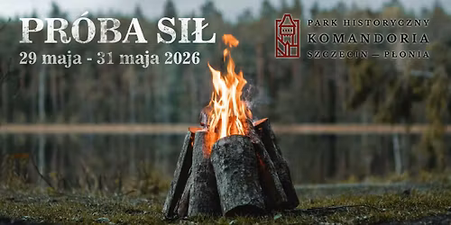 Larp Skirmishowy "Pr\u00f3ba si\u0142"