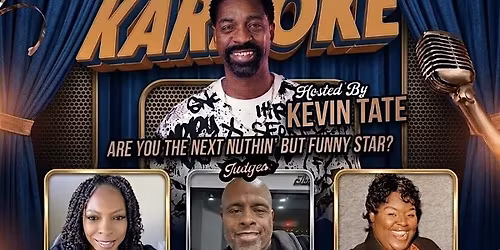 NUTHIN BUT FUNNY COMEDY & KARAOKE HOST KEVIN TATE