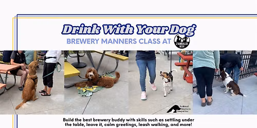 Drink With Your Dog Brewery Manners Dog Training Class