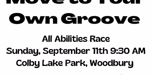 Family Achievement Center Move to Your Own Groove Run, Walk and Roll