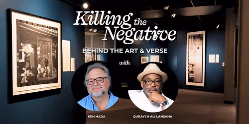 Killing the Negative: Behind the Art and Verse