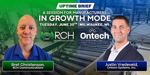 The Uptime Brief: A Session for Manufacturers in Growth Mode