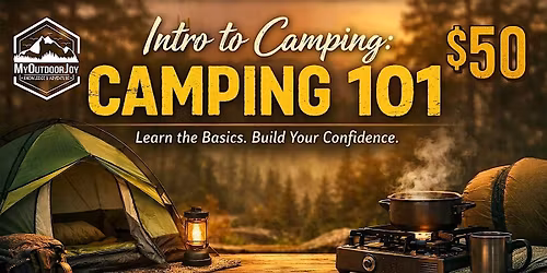 Intro to Camping: Camping 101