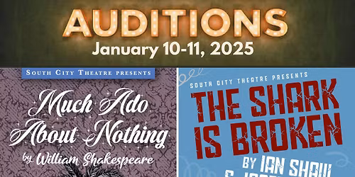 SCT Announces Auditions for Much Ado About Nothing and The Shark is Broken