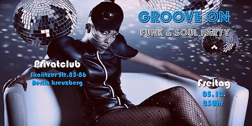 Groove On! Soul, Funk, Disco-Party