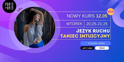 J\u0118ZYK RUCHU! TANIEC INTUICYJNY w Forum Ta\u0144ca! - NOWO\u015a\u0106