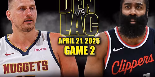 Los Angeles Clippers vs. Denver Nuggets