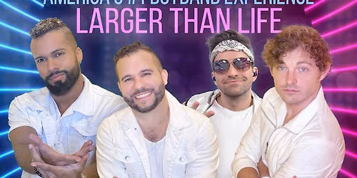 Free Concert at North Park: Larger Than Life, the Ultimate Boy Band Tribute