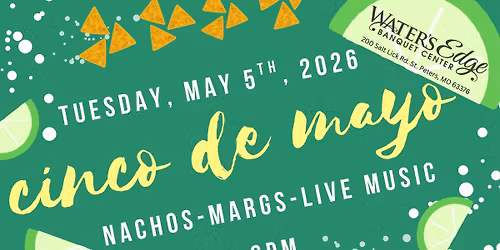 Cinco de Mayo Fiesta at Water's Edge!