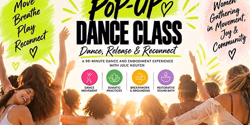 Pop-Up Adult Dance Class, with Sound Bath| Dance, Release, Reconnect