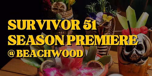 Survivor 51 Season Premiere Watch Party at Beachwood