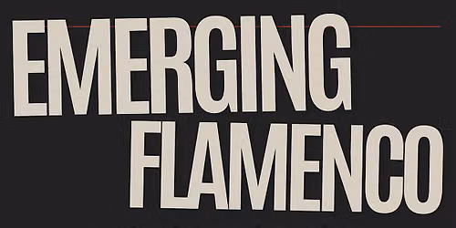 Emerging Flamenco Series - Summer 2026
