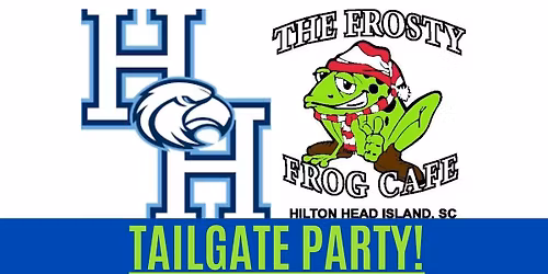 Hilton Head Athletics Tailgate Party at Frosty Frog