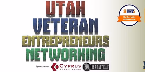 UTAH COUNTY - Utah Veteran Entrepreneur Networking (UVEN) Event