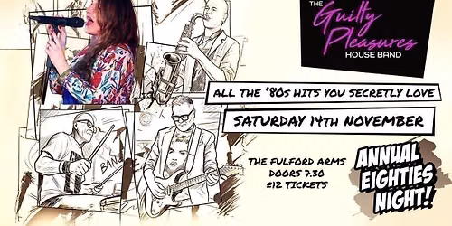 The Guilty Pleasures House Band: 80's Night!