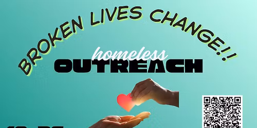 Homeless Outreach-Broken Lives Change