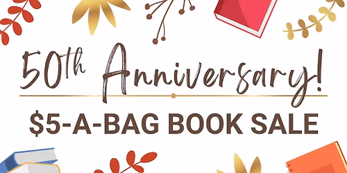 $5-a-Bag Friends Public Book Sale: 50th Anniversary!
