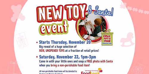 NEW TOY EVENT, Santa Visit & Food Drive! New Toys at Incredible Prices, FREE Santa Photo!