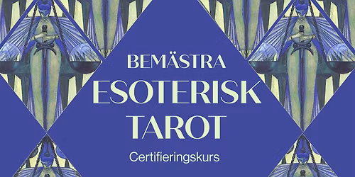 Esoterisk tarot - kv\u00e4llskurs i Bor\u00e5s