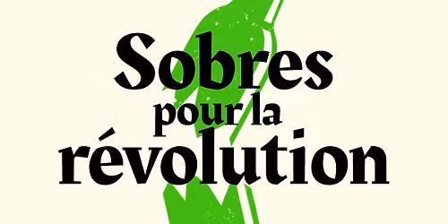 Pr\u00e9sentation : Sobres pour la r\u00e9volution + Concert : Ins\u00f3lito UniVerso