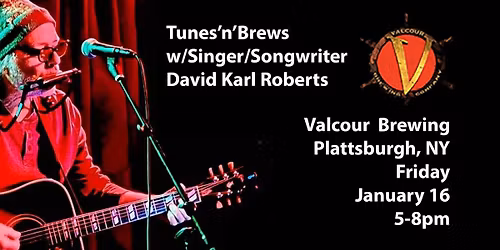 Friday Night Tunes'n'Brews w\/David Karl Roberts - January 16