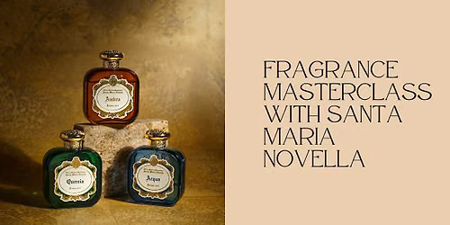 Niche Fragrance Masterclass with Santa Maria Novella