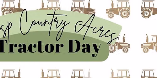 Tractor Day at Crisp Country Acres