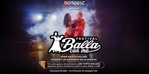 💃 BALLA con ME!🕺 Il Festival per chi ama ballare alla Discoteca Nordest - Caldogno (Vi)