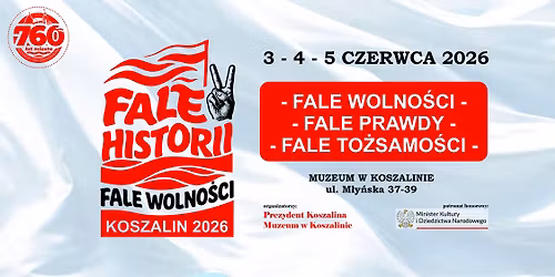 II Festiwal Fale Historii Fale Wolno\u015bci - Koszalin 2026