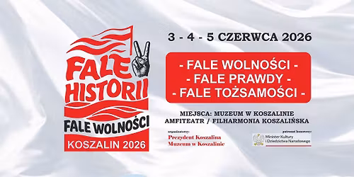 II Festiwal Fale Historii Fale Wolno\u015bci - Koszalin 2026