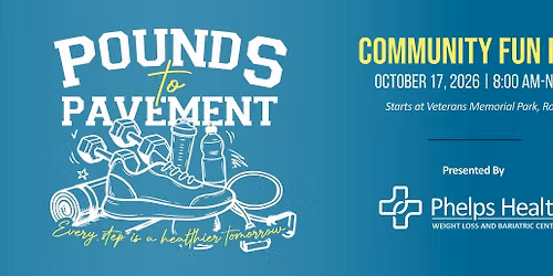 Pounds to Pavement | Community Fun Run presented by Phelps Health Bariatric Clinic
