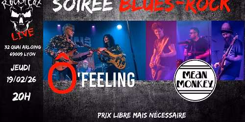 O\u2019FEELING + MEAN MONKEY \/\/ SOIREE BLUES-ROCK au ROCK N EAT